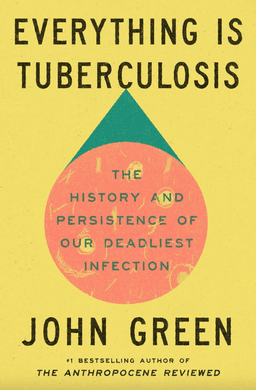 Everything is Tuberculosis Book Summary